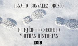 El ejército secreto y otras historias