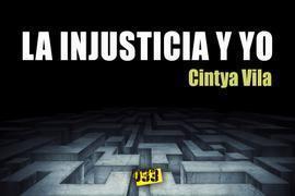 La injusticia y yo